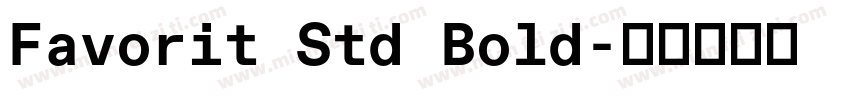 Favorit Std Bold字体转换